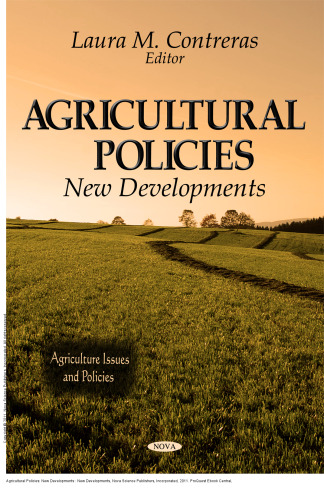 Agricultural Policies: New Developments : New Developments