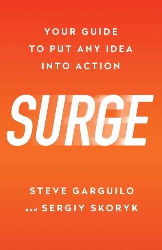Surge: Your Guide to Put Any Idea Into Action