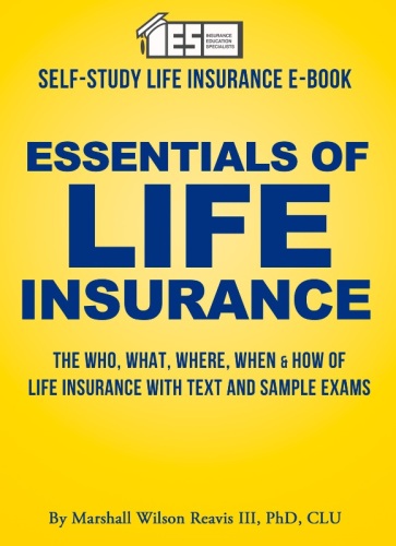Essentials of Life Insurance: A Self-Study Manual