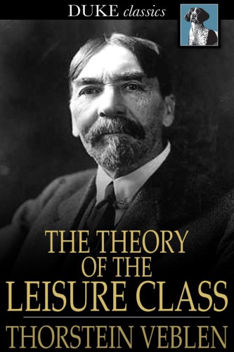 The Theory of the Leisure Class
