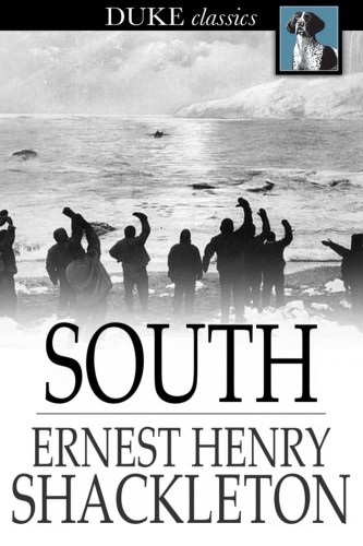 South: the story of Shackleton's last expedition, 1914-1917