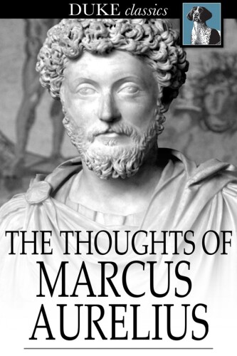The Thoughts of Marcus Aurelius