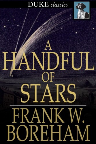 A Handful of Stars: Texts That Have Moved Great Minds