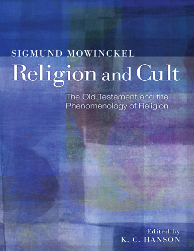 Religion and cult : the Old Testament and the phenomenology of religion