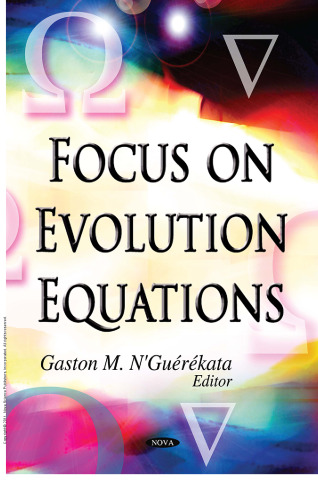 Focus on Evolution Equations