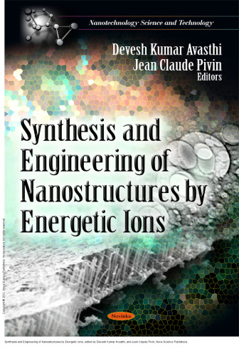 Synthesis and Engineering of Nanostructures by Energetic Ions