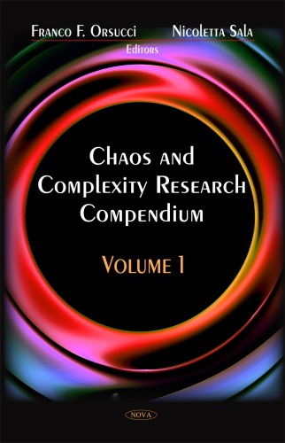 Chaos and Complexity Research Compendium, Volume 1