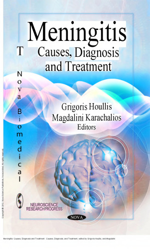 Meningitis - Causes, Diagnosis and Treatment (Neuroscience Research Progress) (Dec 31, 2011)_(1621008339)_(Nova Biomedical).pdf