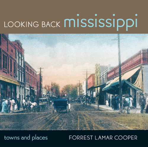 Looking Back Mississippi: Towns and Places