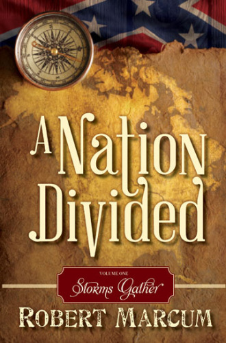 A Nation Divided, Volume 1: Storms Gather