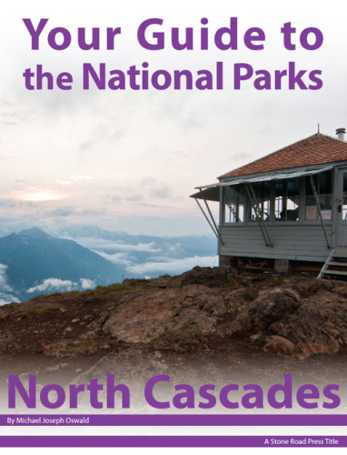 Your Guide to North Cascades National Park