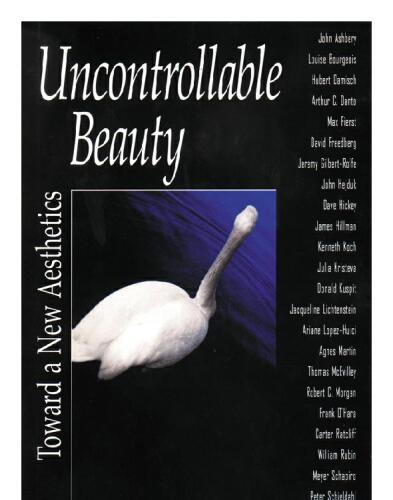 Uncontrollable Beauty: Toward a New Aesthetics