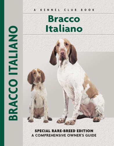 Bracco Italiano: Special Rare-Breed Edition