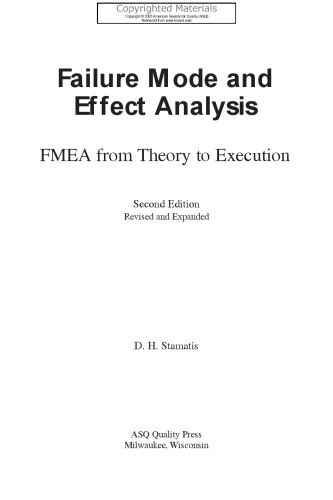 Failure Mode and Effect Analysis - FMEA from Theory to Execution