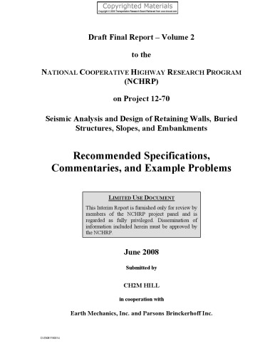 Seismic Analysis and Design of Retaining Walls, Buried Structures, Slopes, and Embankments, Volume 2 - Recommended Specifications, Commentaries, and Example Problems