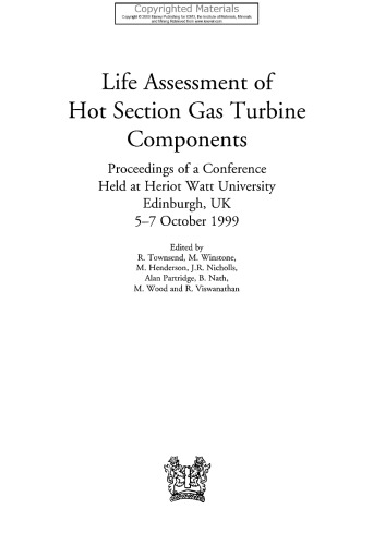 Life Assessment of Hot Section Gas Turbine Components - Proceedings of a Conference Held at Heriot Watt University, Edinburgh, UK
