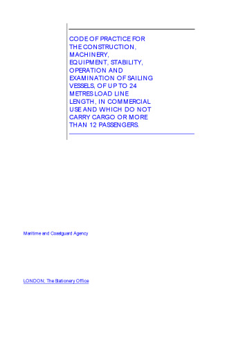 Code of Practice for the Construction, Machinery, Equipment, Stability, Operation and Examination of Motor Vessels, of Up to 24 Metres Load Line Length, in Commercial Use and which Do Not Carry Cargo or More Than 12 Passengers
