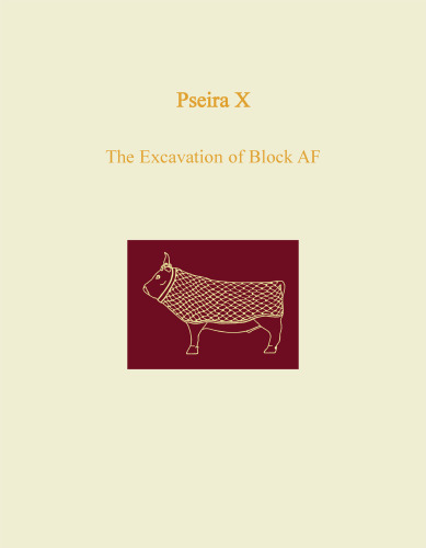 Pseira X: The Excavation of Block AF