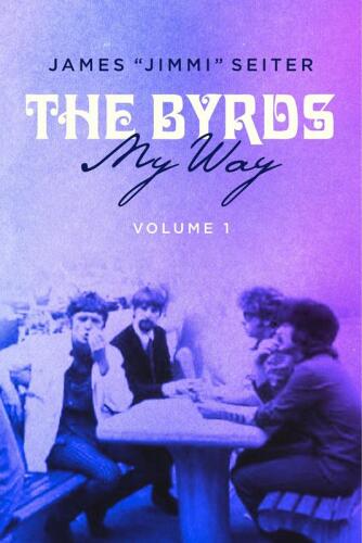 The Byrds--My Way, Volume 1