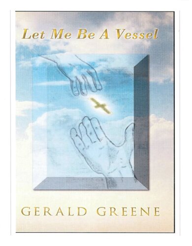 Let Me Be A Vessel
