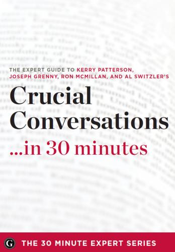 Crucial Conversations ...in 30 Minutes