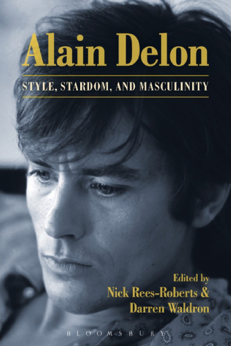 Alain Delon: Style, Stardom, and Masculinity