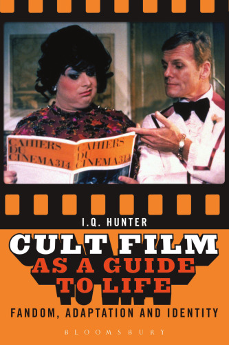 Cult Film as a Guide to Life: Fandom, Adaptation and Identity