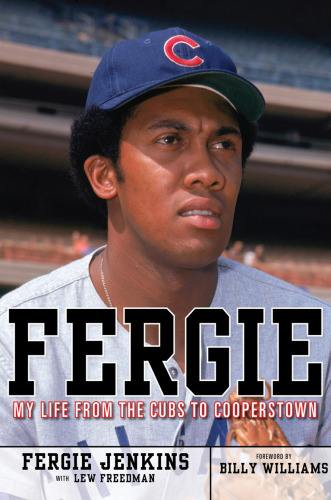 Fergie : My Life from the Cubs to Cooperstown