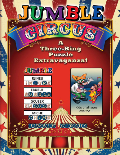 Jumble® Circus : A Three-Ring Puzzle Extravaganza!