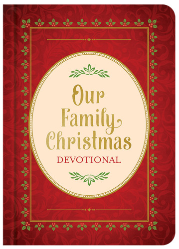 Our Family Christmas: An Advent Devotional