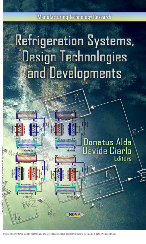 Refrigeration Systems, Design Technologies and Developments
