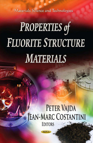 Properties of fluorite structure materials