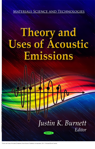Theory and Uses of Acoustic Emissions