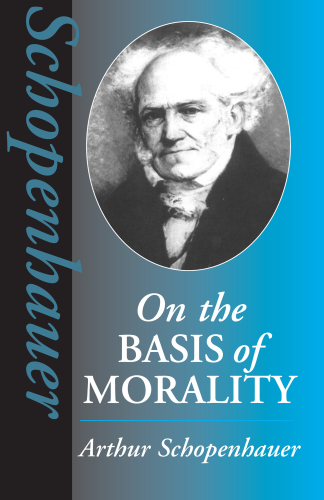On the Basis of Morality (Hackett Classics)