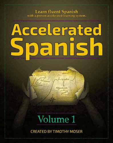 Accelerated Spanish: Learn fluent Spanish with a proven accelerated learning system (1)