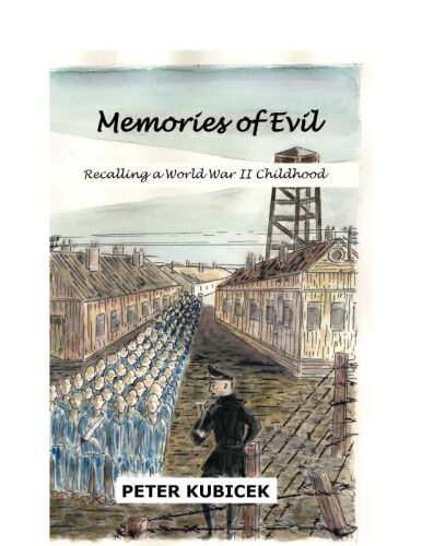 Memories of Evil: Recalling a World War II Childhood