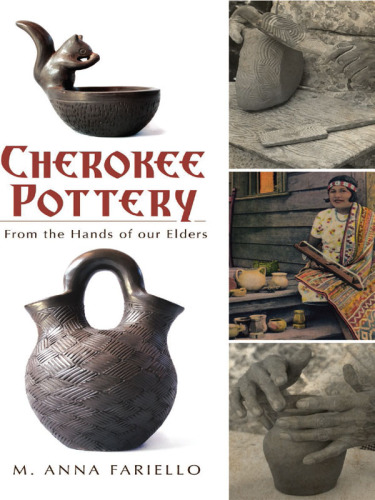 Cherokee pottery: from the hands of our elders