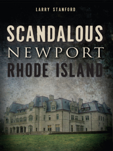 Scandalous Newport, Rhode Island