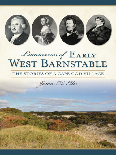 Luminaries of Early West Barnstable