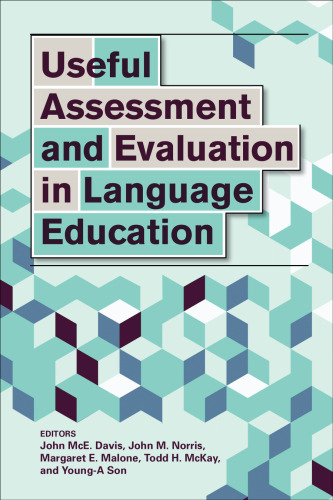 Useful Assessment and Evaluation in Language Education (The Georgetown University Round Table on Languages and Linguistics Series)