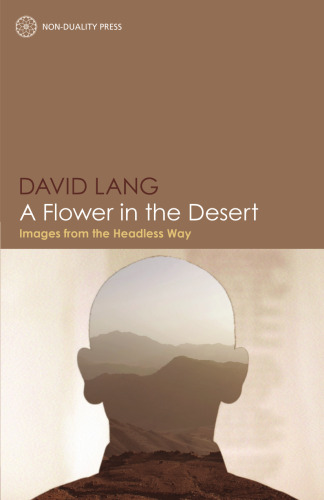 A Flower in the Desert : Images from the Headless Way