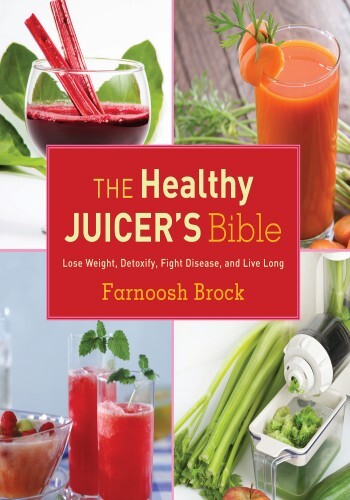 Healthy Juicer’s Bible