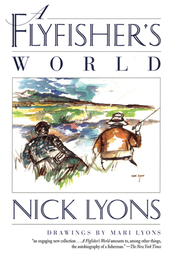 A Flyfisher's World