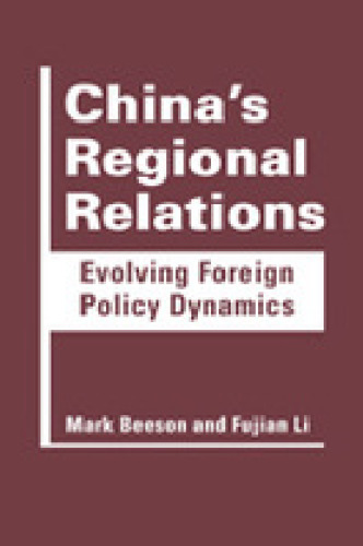 China's Regional Relations: Evolving Foreign Policy Dynamics