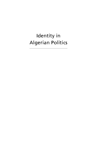 Identity in Algerian politics : the legacy of colonial rule