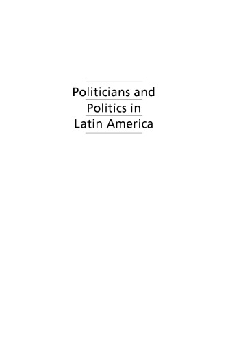 Politicians and Politics in Latin America