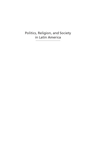 Politics, Religion, and Society in Latin America