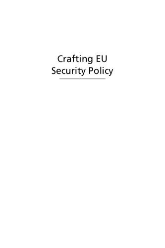 Crafting EU Security Policy: In Pursuit of a European Identity