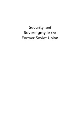 Security and Sovereignty in the Former Soviet Union