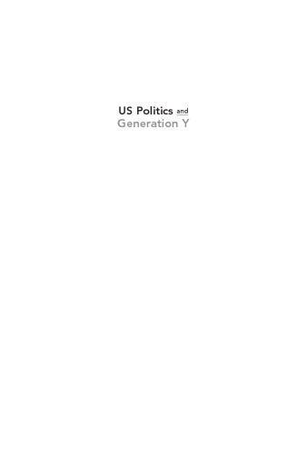 US Politics and Generation Y : Engaging the Millennials